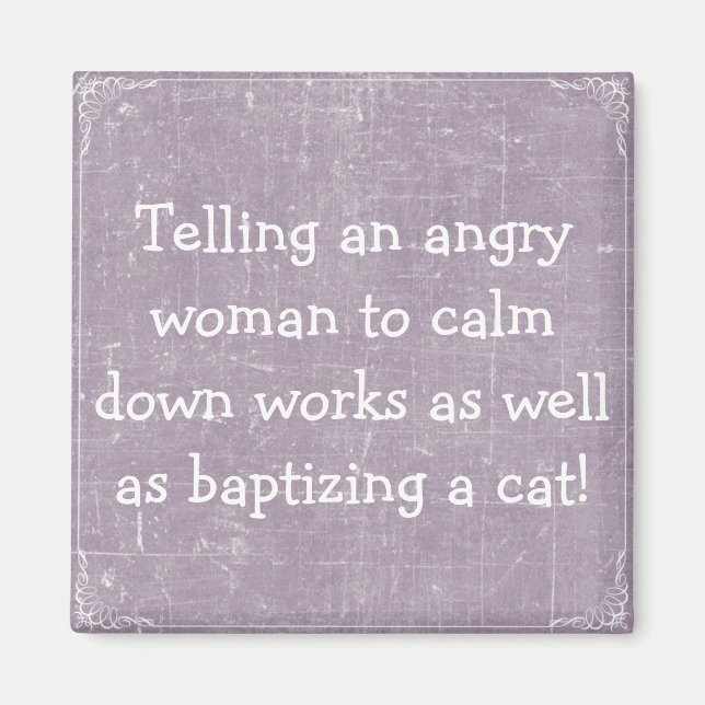 Angry Woman Funny Magnet (Front)
