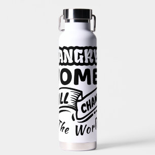 Angry Woman Will Change the World Water Bottle