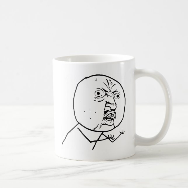 Angry Y U No face Coffee Mug (Right)