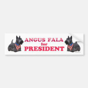 Angus Fala for PRESIDENT Bumper Sticker