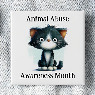 Animal Abuse Awareness Month - Kitten Pinback 15 Cm Square Badge