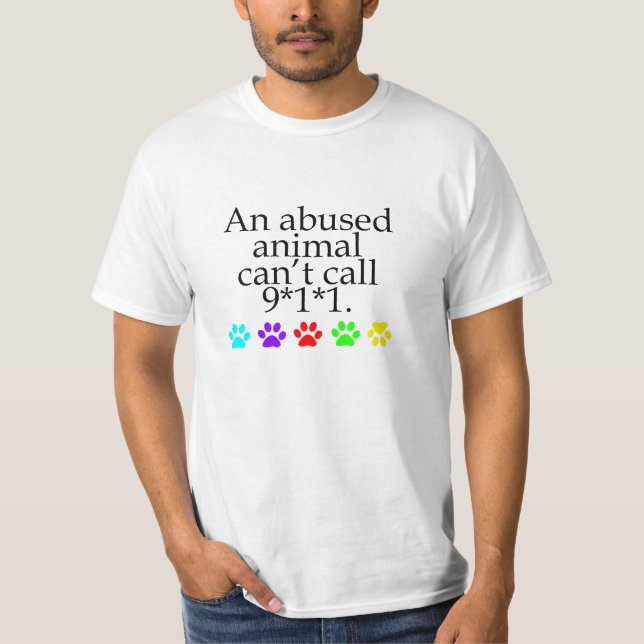 Animal Abuse - Men's & Women's Styles/Colours T-Shirt (Front)