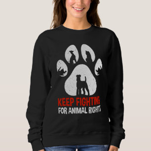 Animal Activist Rescue Animals Conservation Rights Sweatshirt
