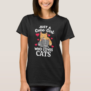 Animal Cat  Women Just A Cute Girl Who Loves Cats T-Shirt