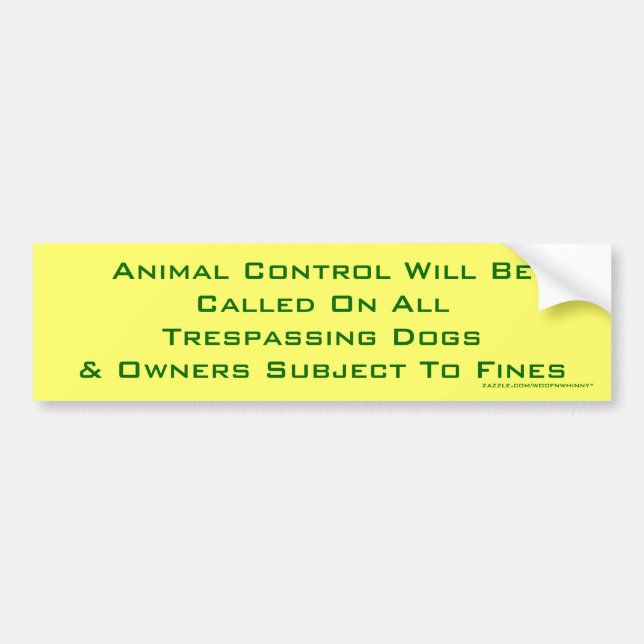 Animal Control Bumper Sticker (Front)