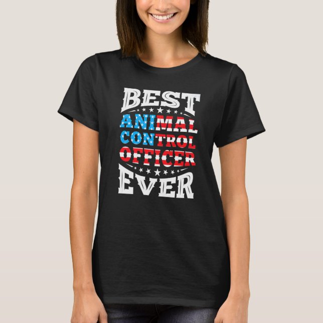 Animal Control Officer 4th Fourth Of July Usa Amer T-Shirt (Front)