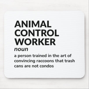 Animal Control Officer – Funny Definition Mouse Pad