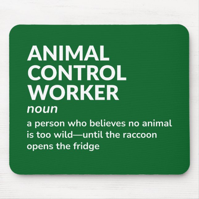 Animal Control Worker Gag Definition Gift Mouse Pad (Front)