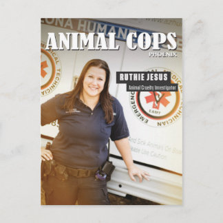 Animal Cops Phoenix: Ruthie Post Card