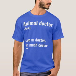 Animal doctor much cooler vintage T-Shirt