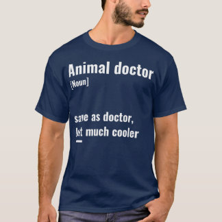 Animal doctor much cooler vintage T-Shirt