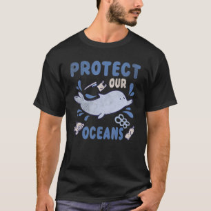 Animal Dolphin Planet Water Save Protect Our Ocean T-Shirt