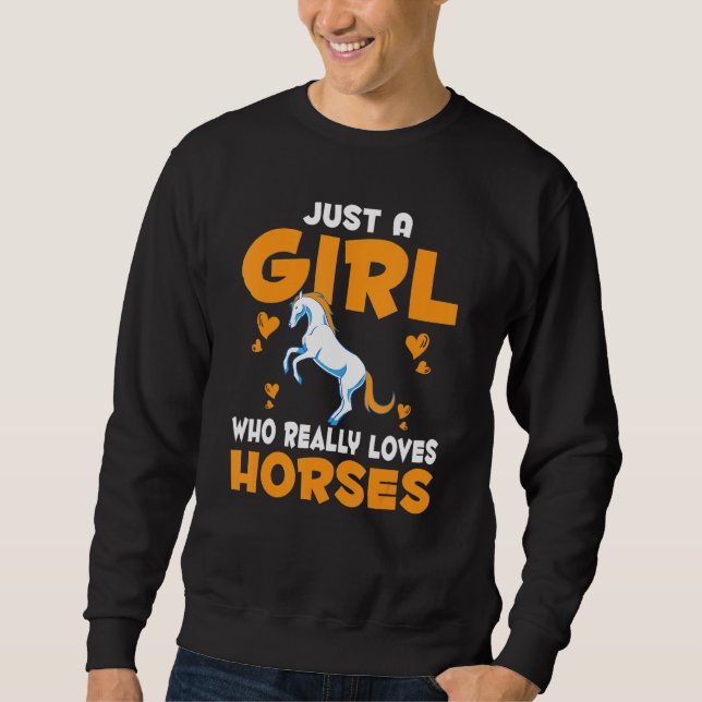 Animal Equestrian Women Just A Girl Who Really Lov Sweatshirt (Front)