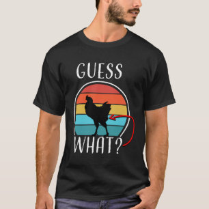 Animal Farm Guess What Chicken Butt White 1 T-Shirt