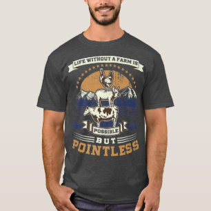 Animal Farmer, Life without a farm is possible but T-Shirt