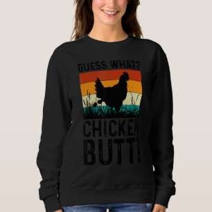 Animal Guess What Chicken Butt Cute Chickens Buff Sweatshirt