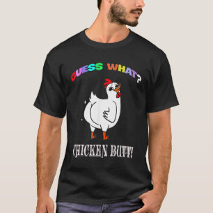 Animal Guess What Chicken Butt Cute Chickens Buffs T-Shirt