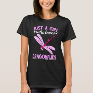 Animal Just A Girl Who Loves Dragonflies Insect Dr T-Shirt