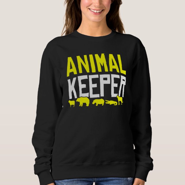 Animal Keeper Idea Animal Shelter Keeper Animal 2 Sweatshirt (Front)
