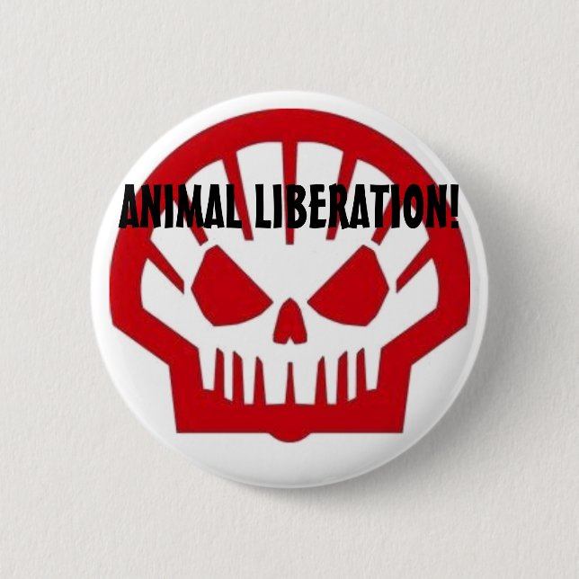 Animal Liberation! 6 Cm Round Badge (Front)