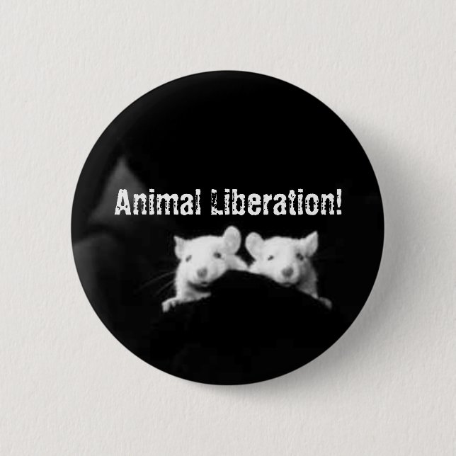 Animal Liberation! 6 Cm Round Badge (Front)