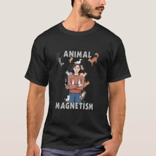 Animal Magnetism a Magnetic Personality for Cats D T-Shirt