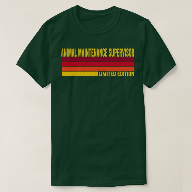 Animal Maintenance Supervisor T-Shirt (Design Front)