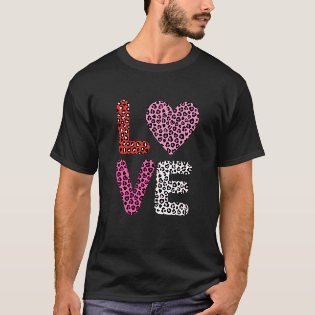 Animal Print Heart Love Valentines Day Leopard Che T-Shirt (Front)