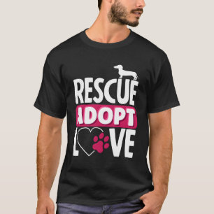Animal Rescue Adopt Love Pet Adoption T-Shirt