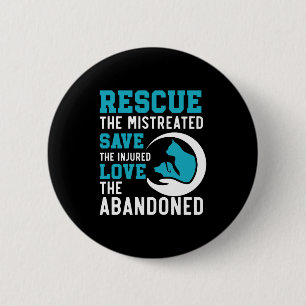 Animal Rescue Animal Rights Animal Adoption 6 Cm Round Badge