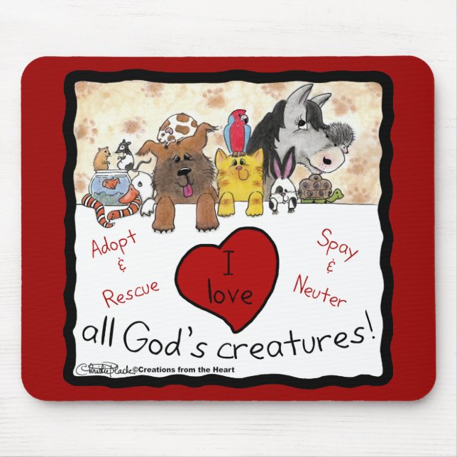 Animal Rescue-I love All God’s Creatures Mouse Pad (Front)