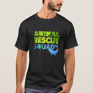 Animal Rescue Squad Quote Animal Welfare T-Shirt