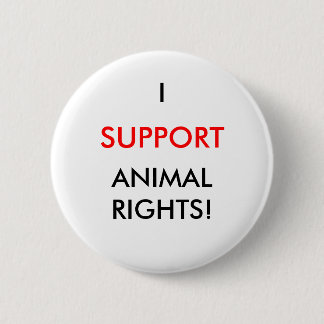 Animal Rights Button, White 6 Cm Round Badge