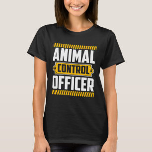 Animal Saying Animal Control Officer Hund Rescue T-Shirt