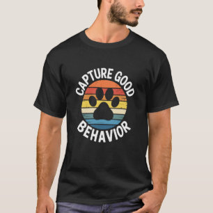 Animal Trainer and Dog Handler, Capture Good Behav T-Shirt