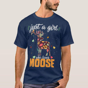 Animal wild Forest Just A Girl Who Loves Moose Aut T-Shirt
