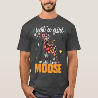 Animal wild Forest Just A Girl Who Loves Moose Aut T-Shirt