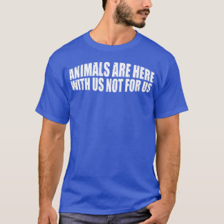 Animals Are Here With Us Not For Us boy T-Shirt