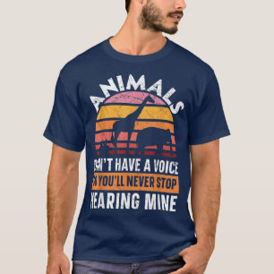 Animals Dont Have A Voice Design Statement Vegan V T-Shirt