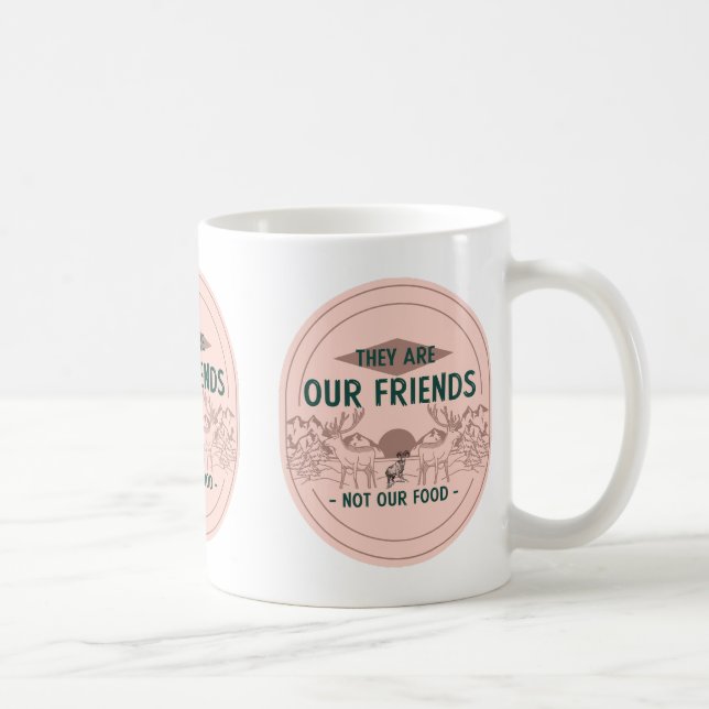 Animals Our Friends Not Food Funny Animal Lovers Coffee Mug (Right)