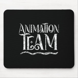 Animation Team Animator Animate Job  Mouse Pad
