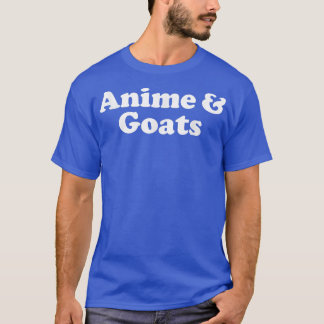 Anime and Goats or Goat Kawaii T-Shirt