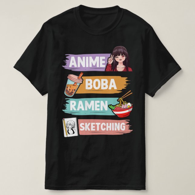 Anime Boba Ramen Sketching Otaku Kawaii Anime Girl T-Shirt (Design Front)