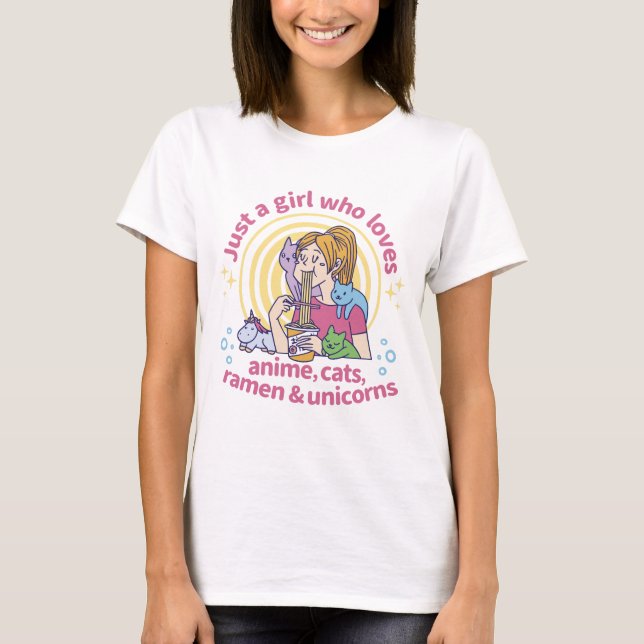 Anime, Cats, Ramen and Unicorns T-Shirt (Front)