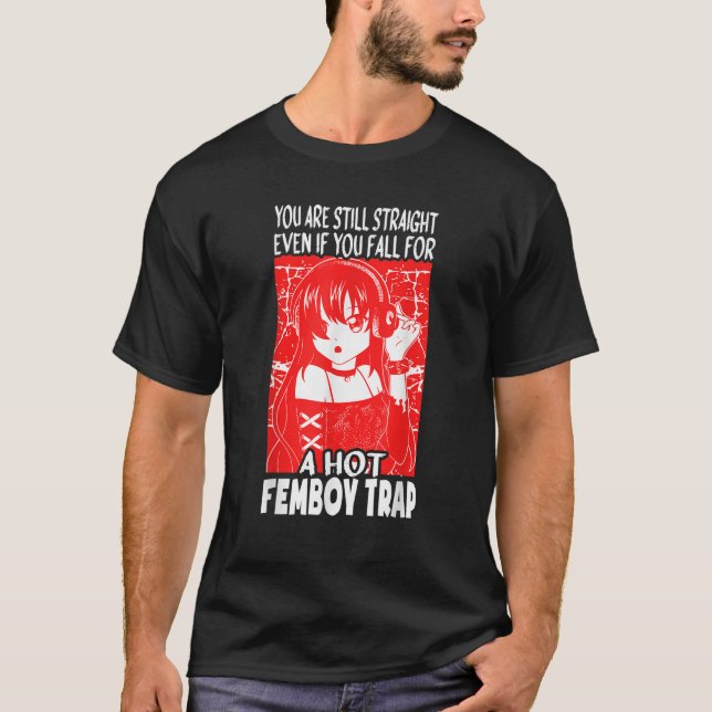 Anime Femboy Trap Cute Femboy Outfit Hot Femboy T  T-Shirt (Front)