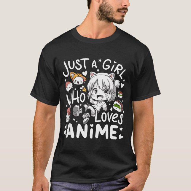 Anime For Teen Girls Just A Girl Who Loves Anime F T-Shirt (Front)