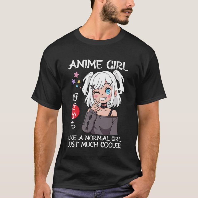 Anime Girl Definition Just a Girl Who Loves Anime T-Shirt (Front)