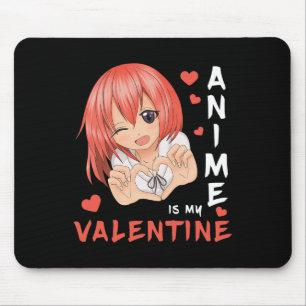 Anime Is My Valentine Japan Anime Girl 1 Mouse Pad