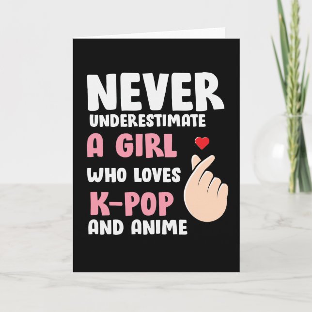 Anime & K-pop Quotes : Never Underestimate a Girl Card (Front)