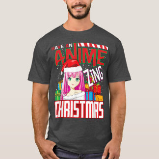 Anime Lover Have An Anime Zing Christmas  T-Shirt